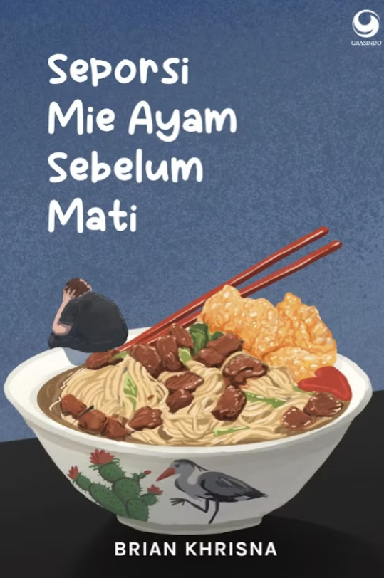 Seporsi Mie Ayam Sebelum Mati